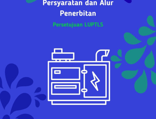 Persyaratan dan Alur Penerbitan Persetujuan LUPTLS