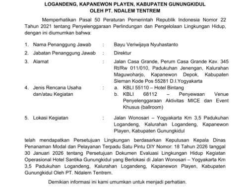 PERSETUJUAN DOKUMEN EVALUASI LINGKUNGAN HIDUP KEGIATAN OPERASIONAL HOTEL SANTIKA GUNUNGKIDUL YANG BERLOKASI DI JALAN WONOSARI – YOGYAKARTA OLEH PT. NDALEM TENTREM